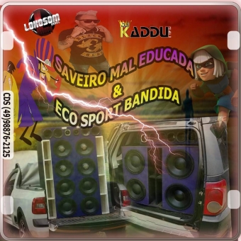 Éco Sport Bandida & Saveiro Mal Educada chapecó sc