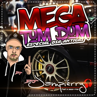 MEGA TUM DUM ESPECIAL DAS ANTIGAS