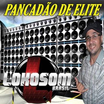 PANCADÃO DE ELITE LOKOSOMBRASIL