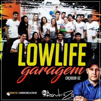 Low Life Garagem 2017