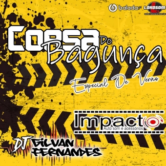Corsa Do Bagunca - Impacto Auto Som - DJGilvanFernandes