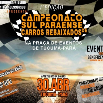 1º Campeonato Sul Paraense de Carros Rebaixados - Deep House