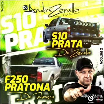 S10 Prata do Zanella e F250 Pratona Volume 2