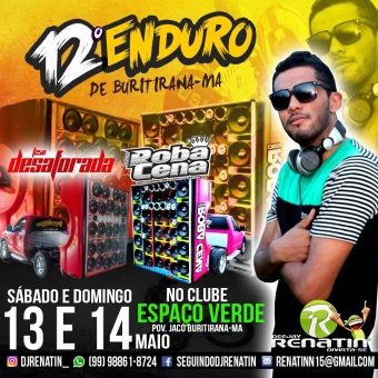 12º ENDURO DE BURITIRANA-MA 2017 @ DJ RENATIN