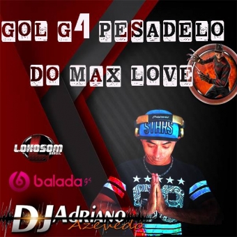 GOL G4 PESADELO DO MAX LOVE