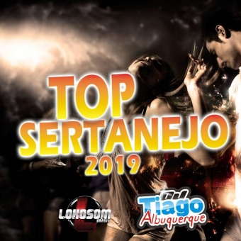 TOP SERTANEJO 2019 - DJ TIAGO ALBUQUERQUE