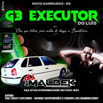 G3 EXECUTOR DO LUIZ