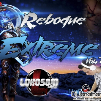 Reboque Extreme - Volume 7 Dj Jonathan Postai