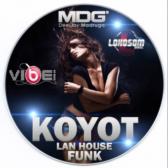 Koyot Lan House Funk 2015 by Dj-Madruga
