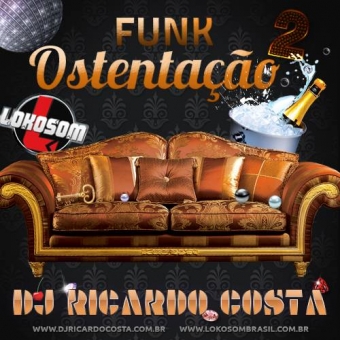 Funk Ostentação LOKOSOM 2015 vol.2