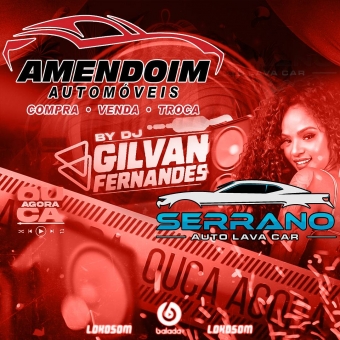 Amendoim Automoveis e Serrano Auto Lava Car - DJ Gilvan Fernandes