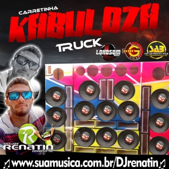 CARRETINHA KABULOZA TRUCK VOLUME 1 - DJ RENATIN
