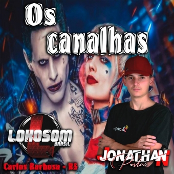 Equipe os Canalhas - Dj Jonathan Postai 2019.zip
