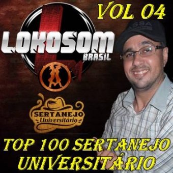 TOP 100 SERTANEJO UNIVERSITÁRIO Vol. 04