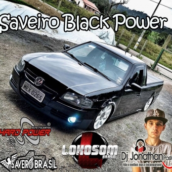 Saveiro Black Power - Dj Jonathan Postai Sc 2017