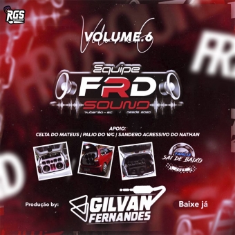 FRD Sound Volume 06 - DJ Gilvan Fernandes