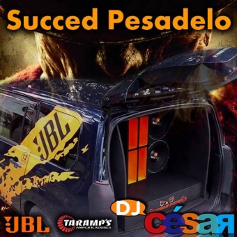 Succed Pesadelo - PANCADÃO