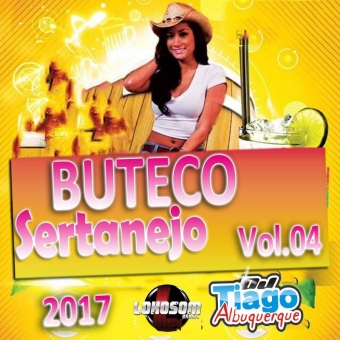 Buteco Sertanejo Vol.04 - 2017 - Dj Tiago Albuquerque