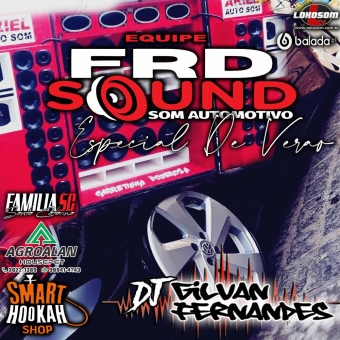Equipe FRD Sound Vol 2 - DJ Gilvan Fernandes