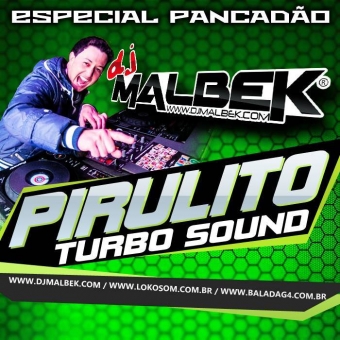 PIRULITO TURBO SOUND (ESPECIAL PANCADÃO)