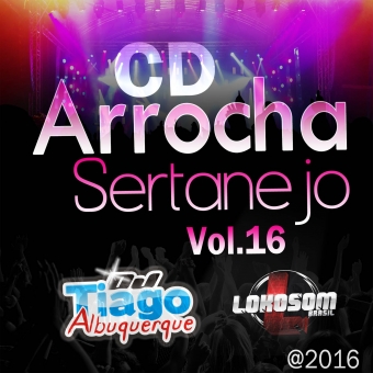 Arrocha Sertanejo Vol.16 - 2016