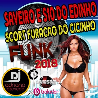 CD SAVEIRO E S10 DO EDINHO ESP FUNK 2018