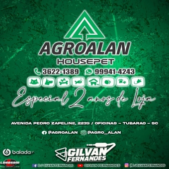 AgroAlan House Pet Especial 2 Anos - DJ Gilvan Fernandes