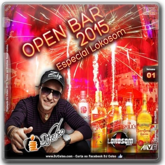 Open Bar 2015 Loko som Com Dj Celso