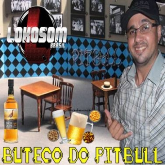 BUTECO DO DJ PITBULL LOKOSOMBRASIL