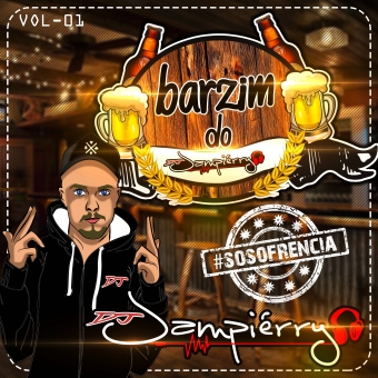 BARZIM DO DJ JAMPIÉRRY #SOSOFRENCIA