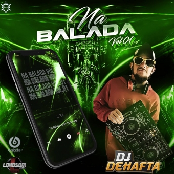 NA BALADA VOL1 DJ DEHAFTA