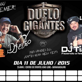 Duelo de Gigantes DJ Celso vs DJ Tiago
