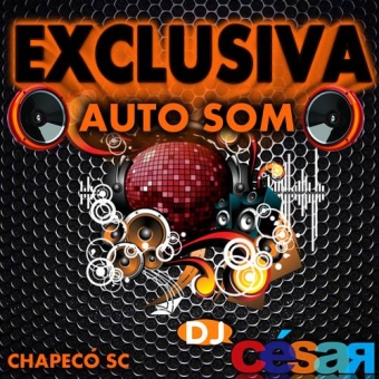 Exclusiva Auto Som - Chapecó SC (FUNK E RACHA)