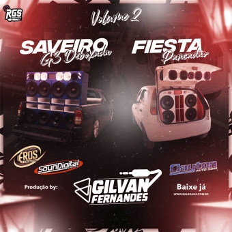 Fiesta Pancadao e Saveiro G3 Deboxada - Vol 02 - DJ Gilvan Fernandes