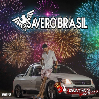 CD SAVEIRO BRASIL VOL 6 DJ JONATHAN POSTAI 2019.zip