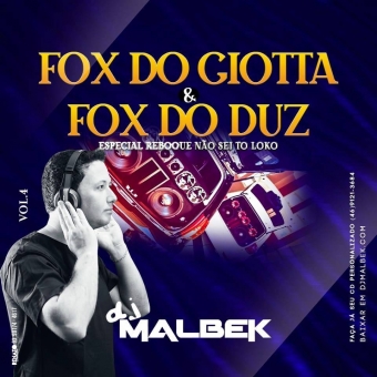 FOX DO GIOTTA E FOX DO DUZ VOL4