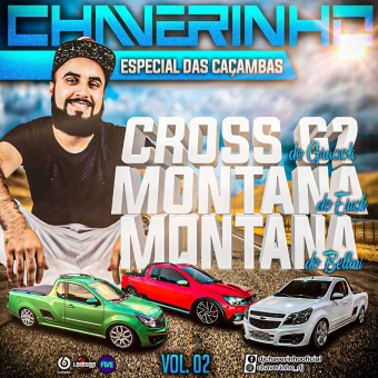 Cross G7 Do Gracioli, Montana Do Erick e Montana Do Bellini Especial Das Caçambas Vol.2
