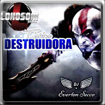 Fiorino Destruidora- DJ Everton Secco