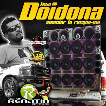 F250 DOIDONA 2016 - DJ RENATIN