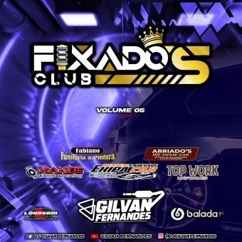 Equipe Fixados Club Vol 05 Especial De Verão - DJGilvan Fernandes