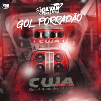 Gol Porradao - DJ Gilvan Fernandes