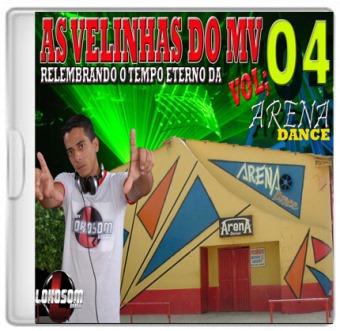 As Velhinhas Do Mv Vol. 04 (arena Dance...)