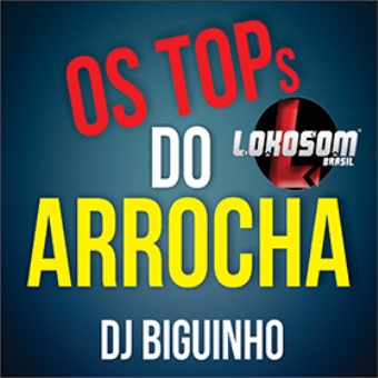 Os Top Do Arrocha Vol. 01