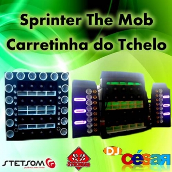Sprinter The Mob & Carretinha do Tchelo