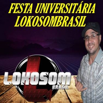 FESTA UNIVERSITÁRIA VOL 02 LOKOSOMBRASIL