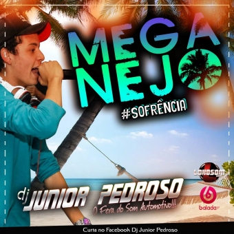 MEGA NEJO MAIO - DJ JUNIOR PEDROSO