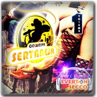 CD COMITIVA SERTANEJA VOL. 01 - DJ EVERTON SECCO
