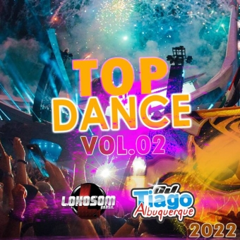 TOP DANCE VOL.02 -2022 - DJ TIAGO ALBUQUERQUE