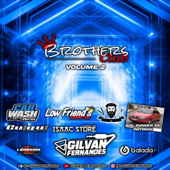 Brothers Club Vol 2 - DJ Gilvan Fernandes