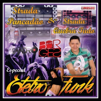 STRADA PANCADÃO & STRADA KEBRATUDO ESPECIAL ELETROFUNK